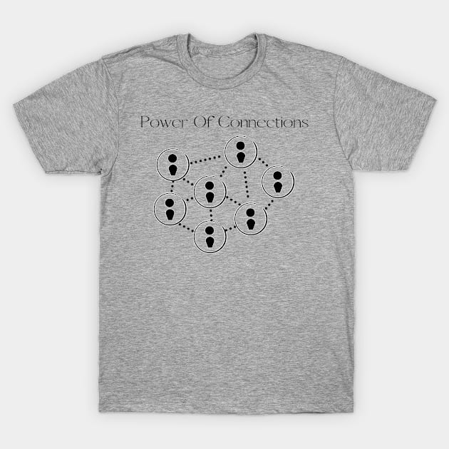 Power Of COnnections T-Shirt by X-Factor EDU